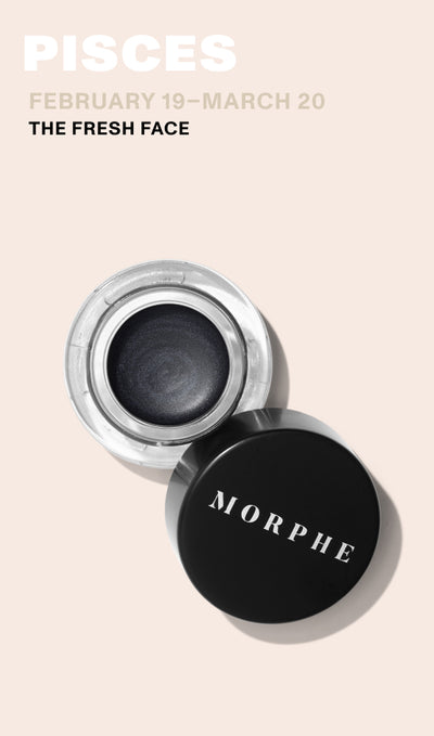 Pisces February 19 - March 20 - The  Fresh Face